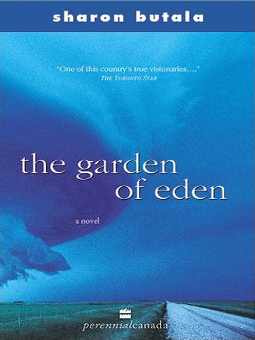 Title details for Garden of Eden by Sharon Butala - Wait list